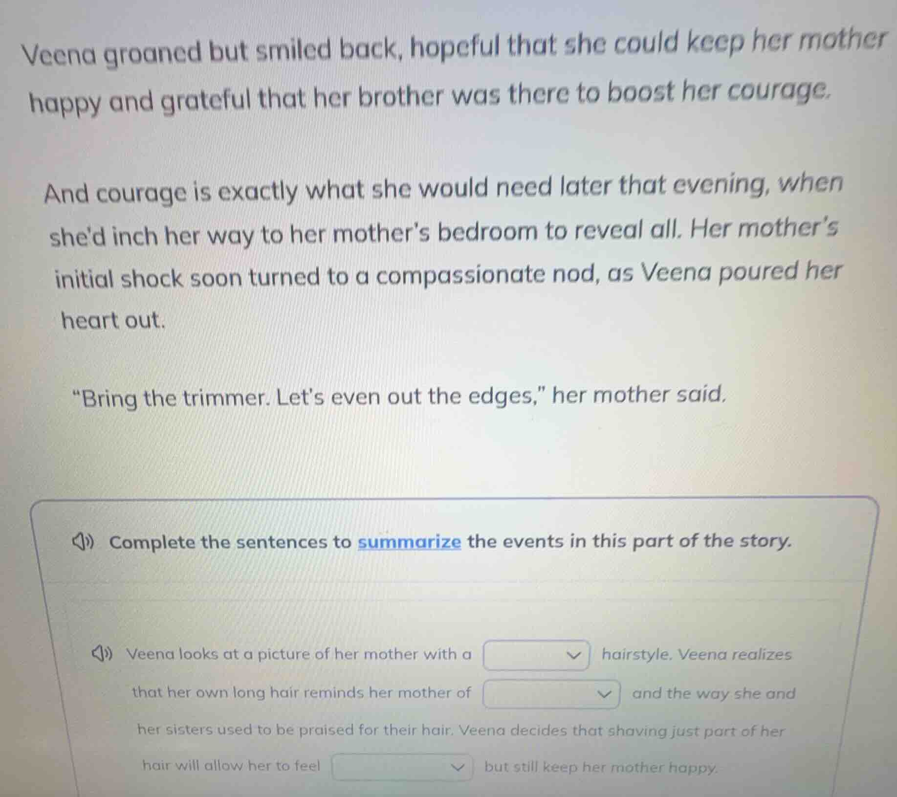 veena groaned but smiled back, hopeful that she could keep her mother h…