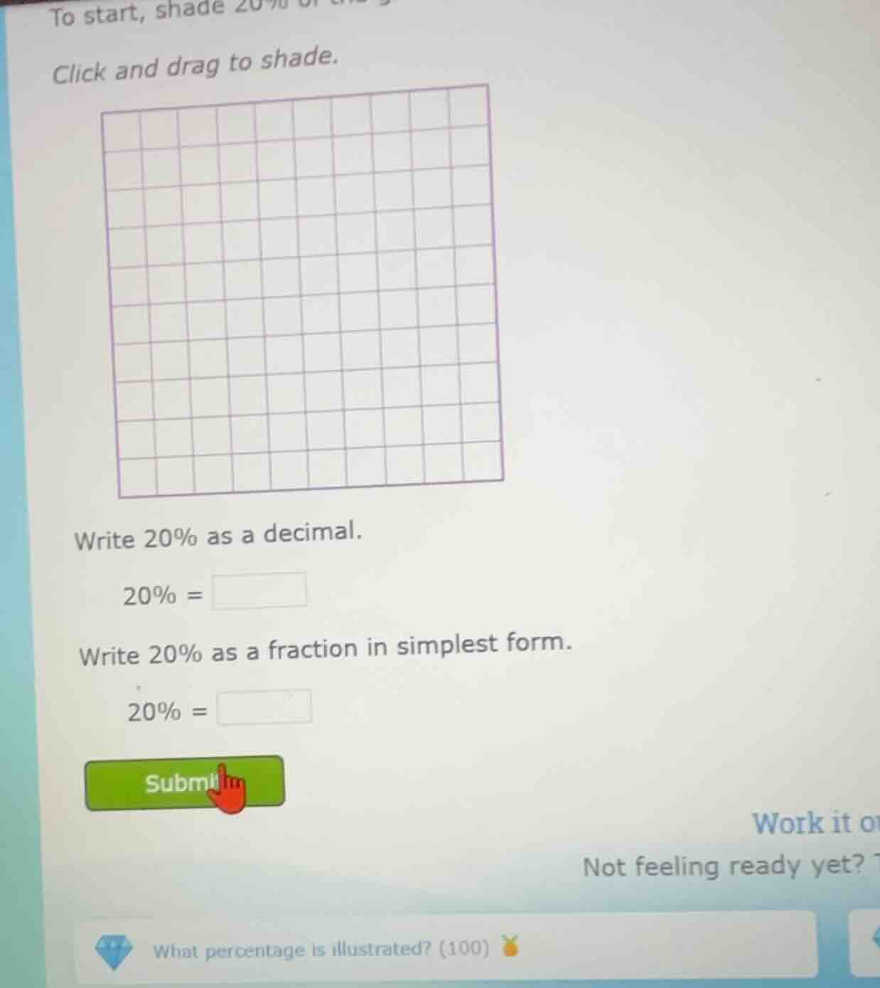 to start, shade 20% of the grid. click and drag to shade. write 20% as …