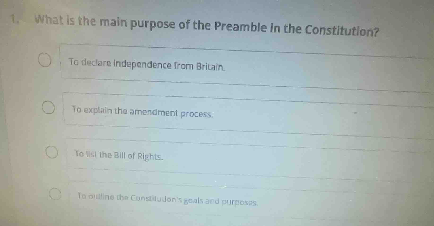 1. what is the main purpose of the preamble in the constitution? to dec…