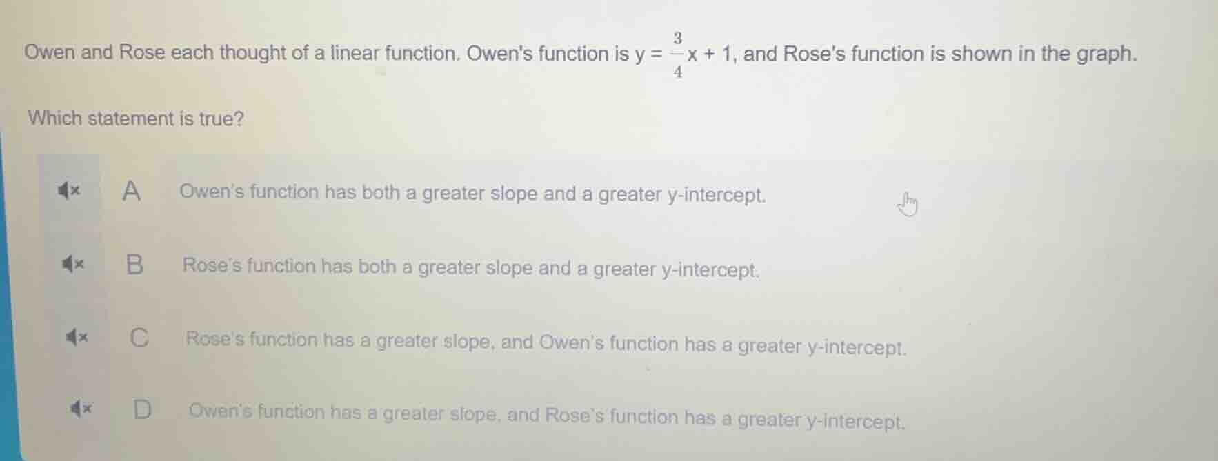 owen and rose each thought of a linear function. owens function is $y =…