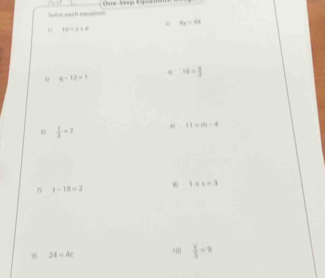 solve each equation 1) $10 = x + 6$ 2) $8y = 48$ 3) $q - 12 = 1$ 4) $18…
