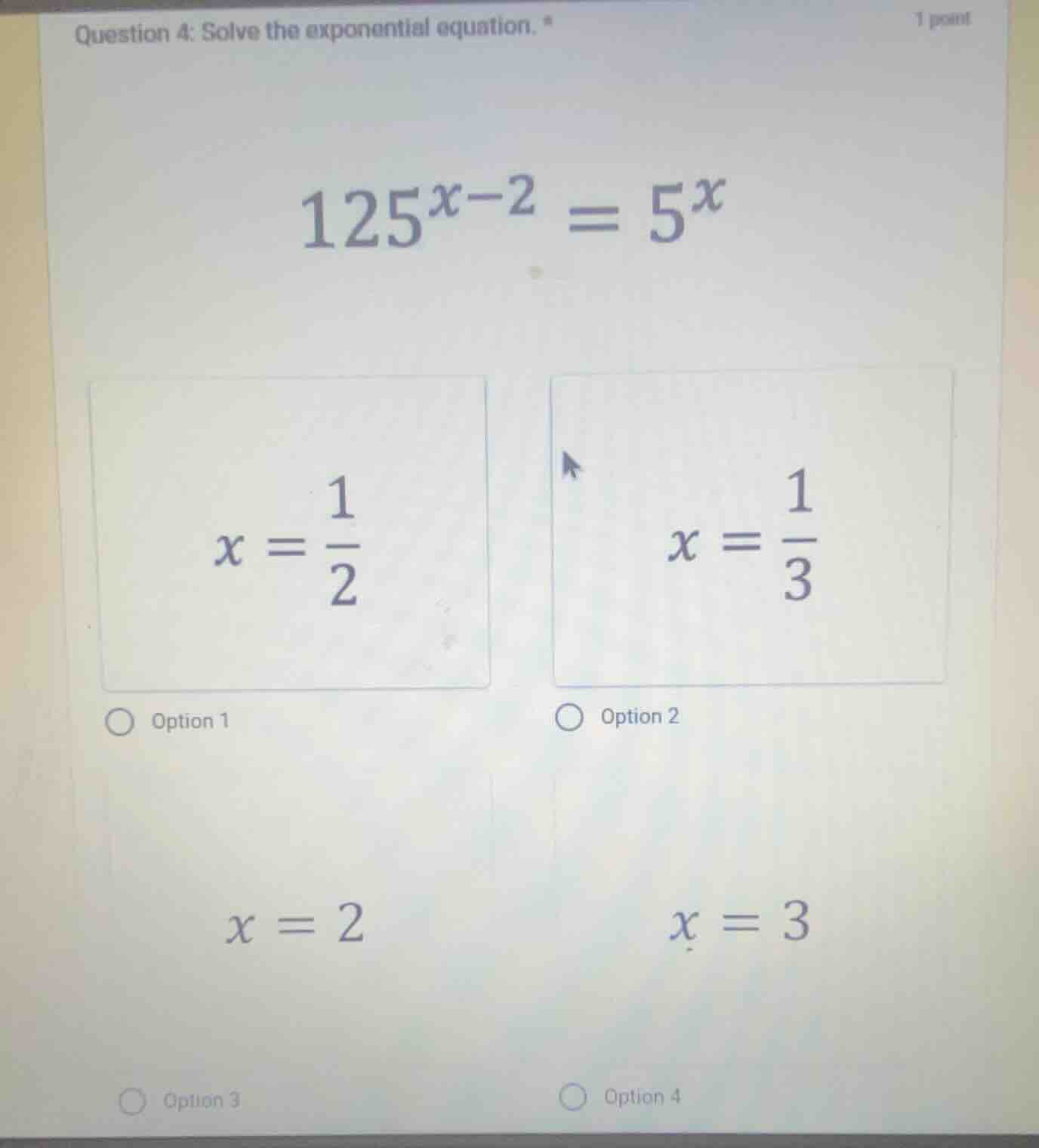 question 4: solve the exponential equation. $125^{x - 2}=5^{x}$ $x = \\…