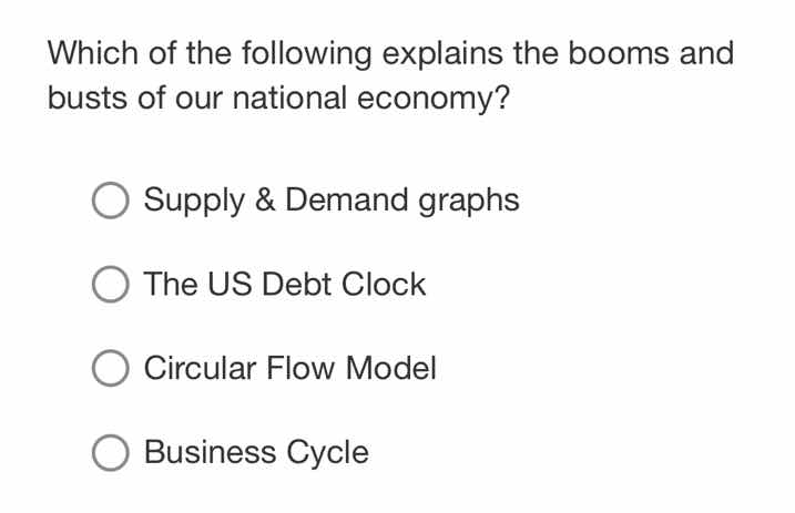 which of the following explains the booms and busts of our national eco…