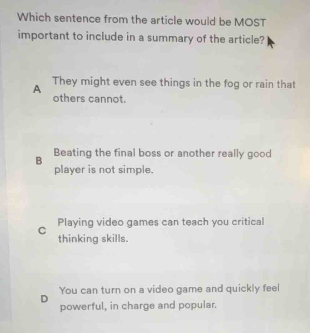 which sentence from the article would be most important to include in a…