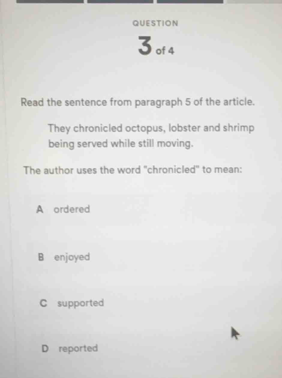 question 3 of 4 read the sentence from paragraph 5 of the article. they…