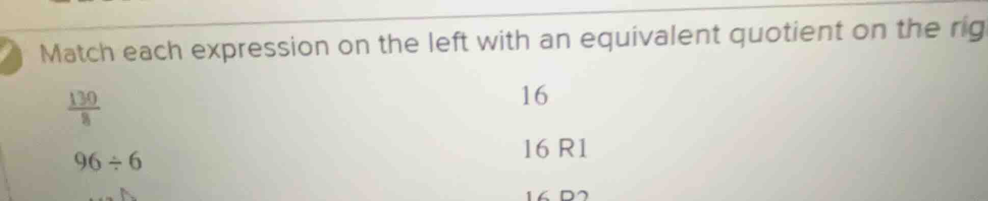 match each expression on the left with an equivalent quotient on the ri…