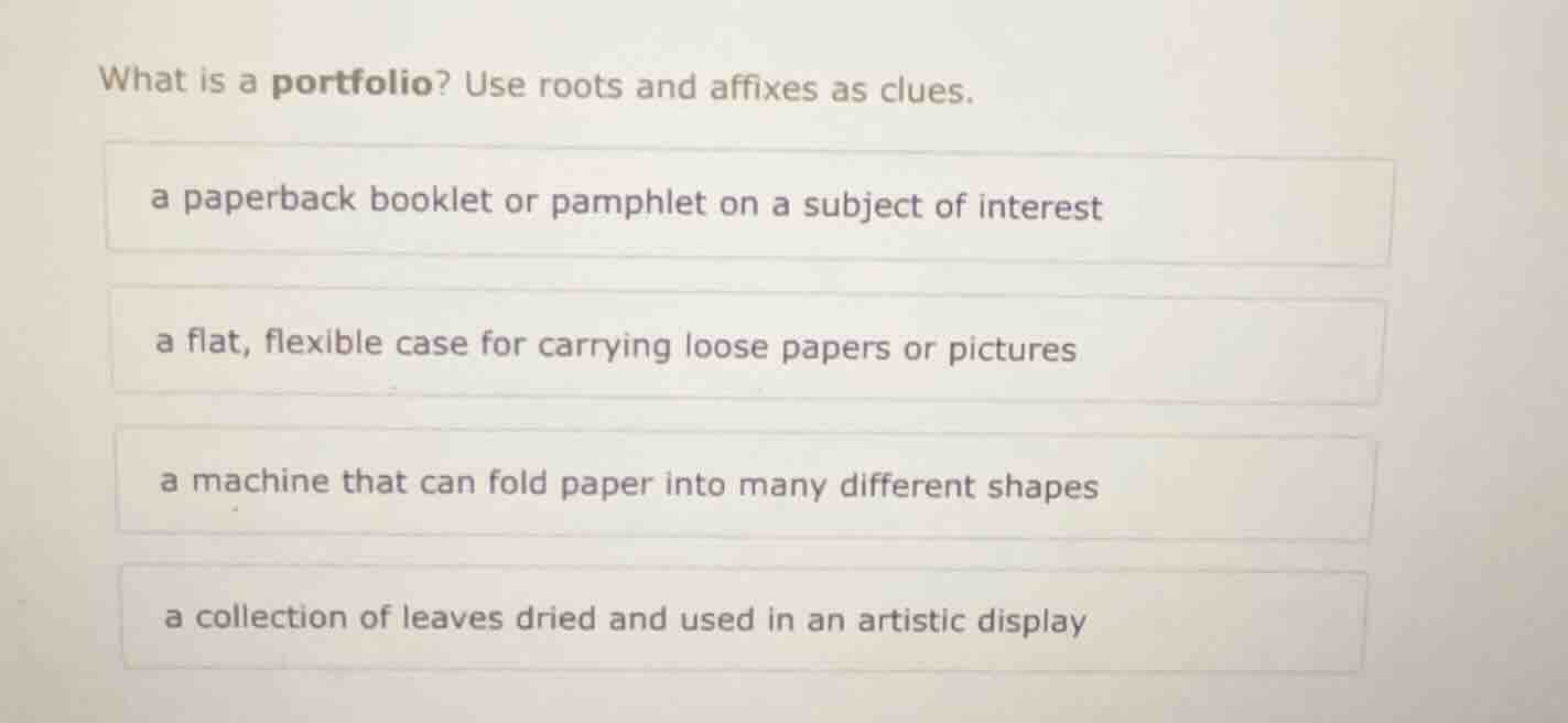 what is a portfolio? use roots and affixes as clues. a paperback bookle…