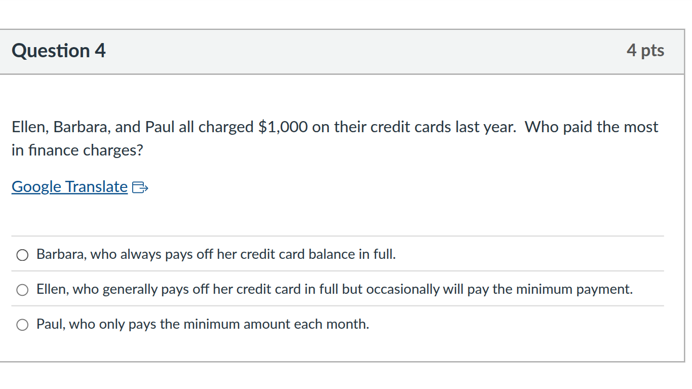 question 4 4 pts ellen, barbara, and paul all charged $1,000 on their c…