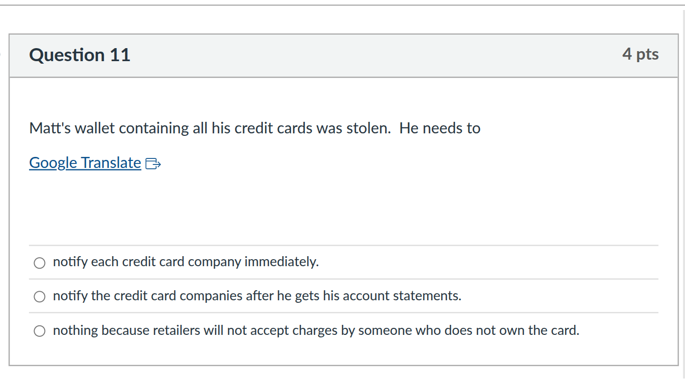 question 11 4 pts matts wallet containing all his credit cards was stol…