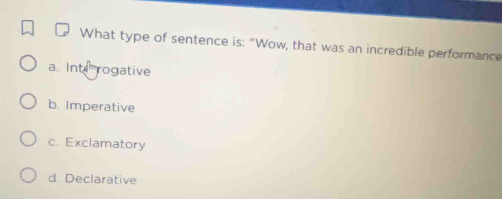 what type of sentence is: \wow, that was an incredible performance a. i…