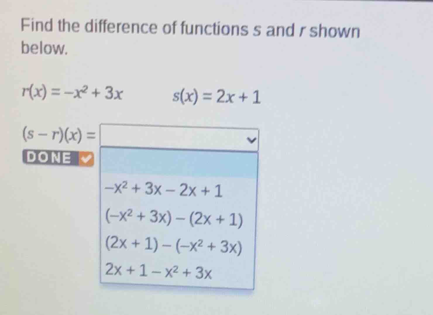 find the difference of functions s and r shown below. r(x) = -x² + 3x \…