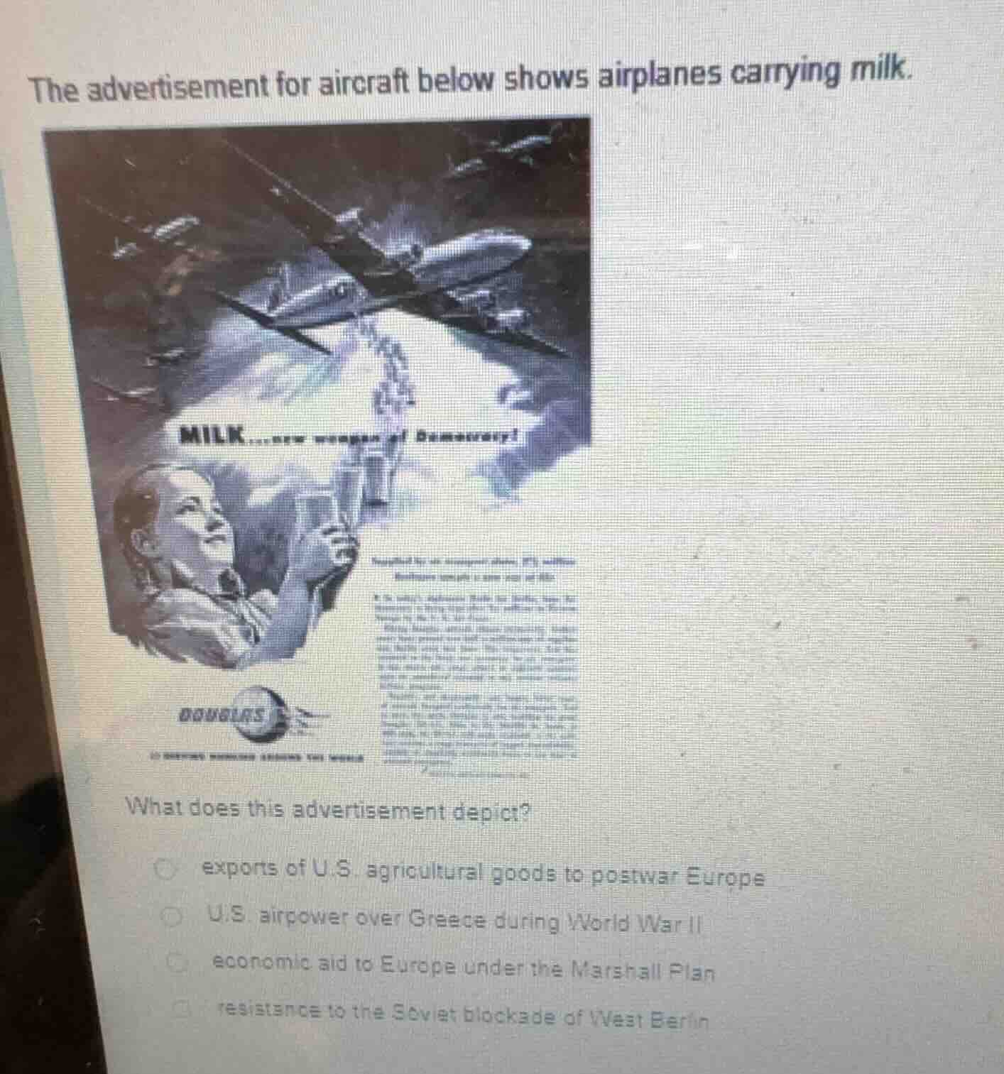 the advertisement for aircraft below shows airplanes carrying milk. wha…