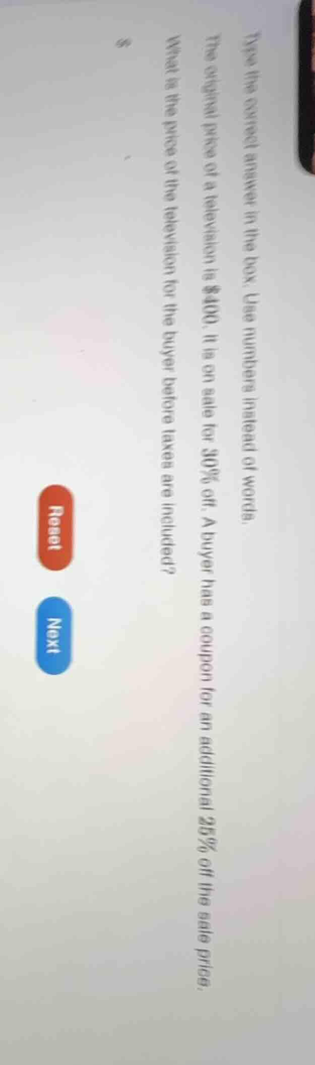 type the correct answer in the box. use numbers instead of words. the o…