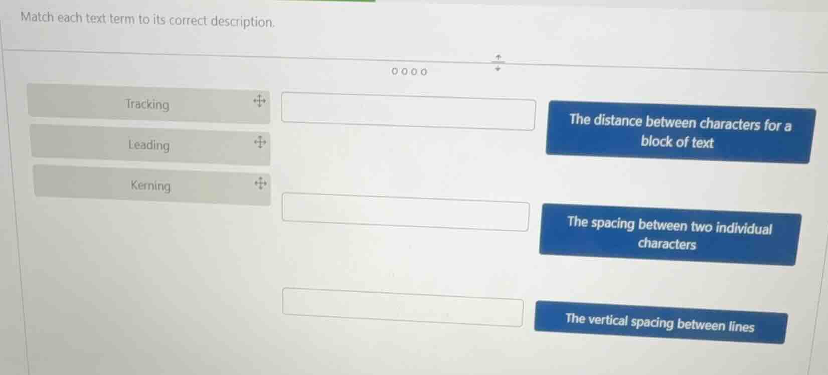 match each text term to its correct description. tracking leading kerni…