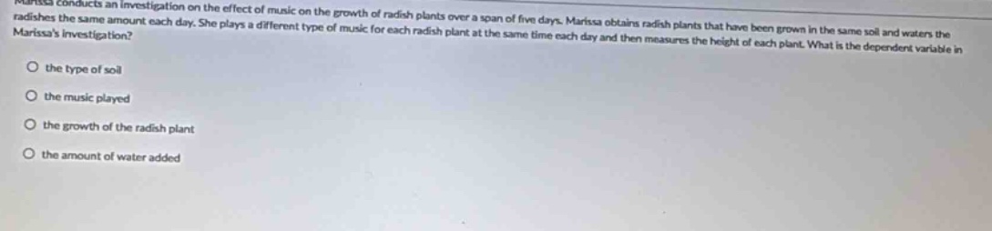 marissa conducts an investigation on the effect of music on the growth …