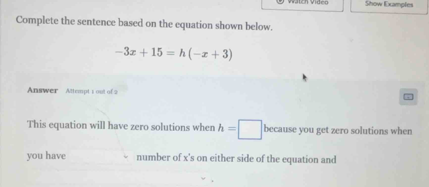 complete the sentence based on the equation shown below. $-3x + 15 = h(…