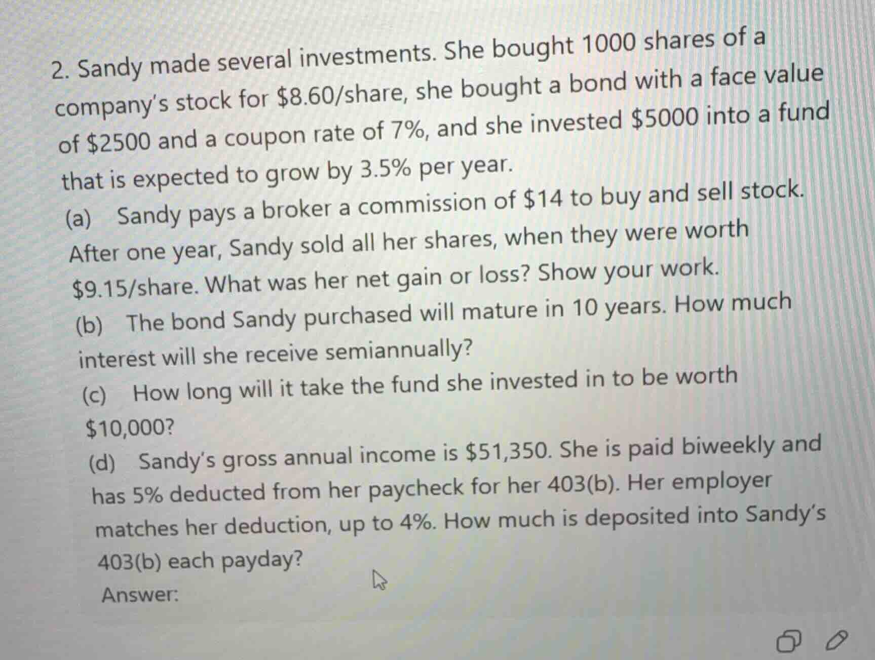 2. sandy made several investments. she bought 1000 shares of a company’…