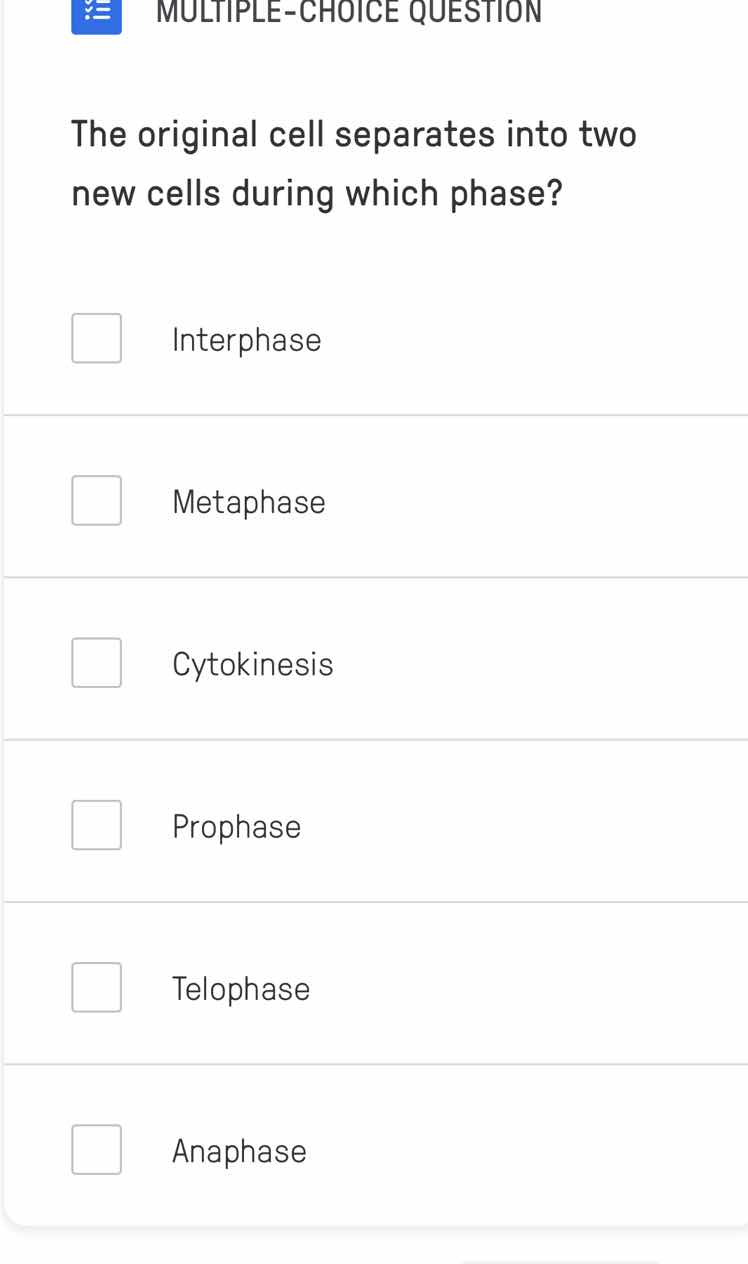 multiple-choice question the original cell separates into two new cells…