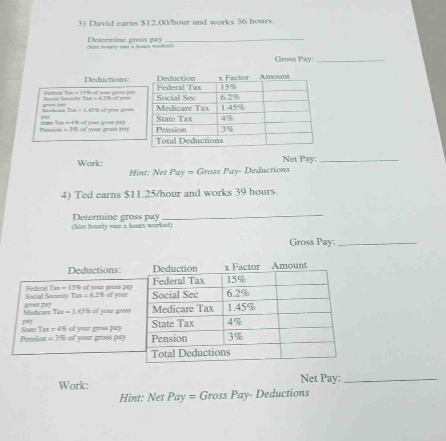 3) david earns $12.00/hour and works 36 hours. determine gross pay (hin…