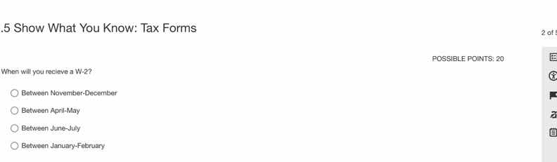 5. show what you know: tax forms 2 of when will you recieve a w-2? poss…