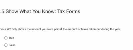 5 show what you know: tax forms your w2 only shows the amount you were …