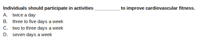 individuals should participate in activities ______ to improve cardiova…