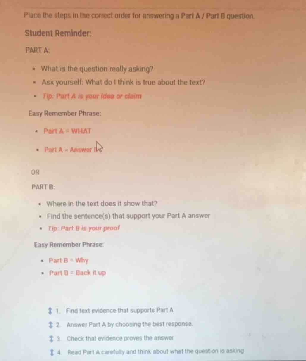 place the steps in the correct order for answering a part a / part b qu…