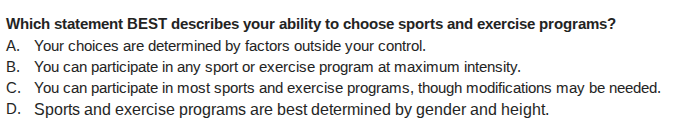 which statement best describes your ability to choose sports and exerci…