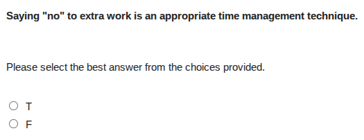 saying o\ to extra work is an appropriate time management technique. pl…
