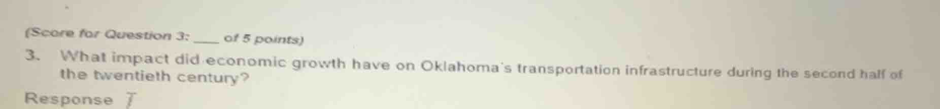 (score for question 3: ___ of 5 points) 3. what impact did economic gro…