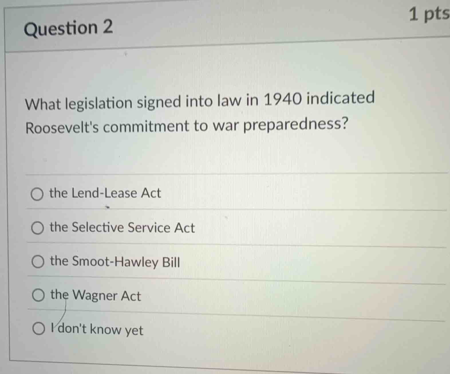 question 2 what legislation signed into law in 1940 indicated roosevelt…