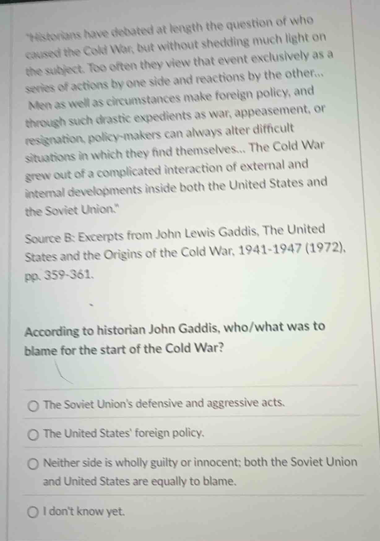 historians have debated at length the question of who caused the cold w…