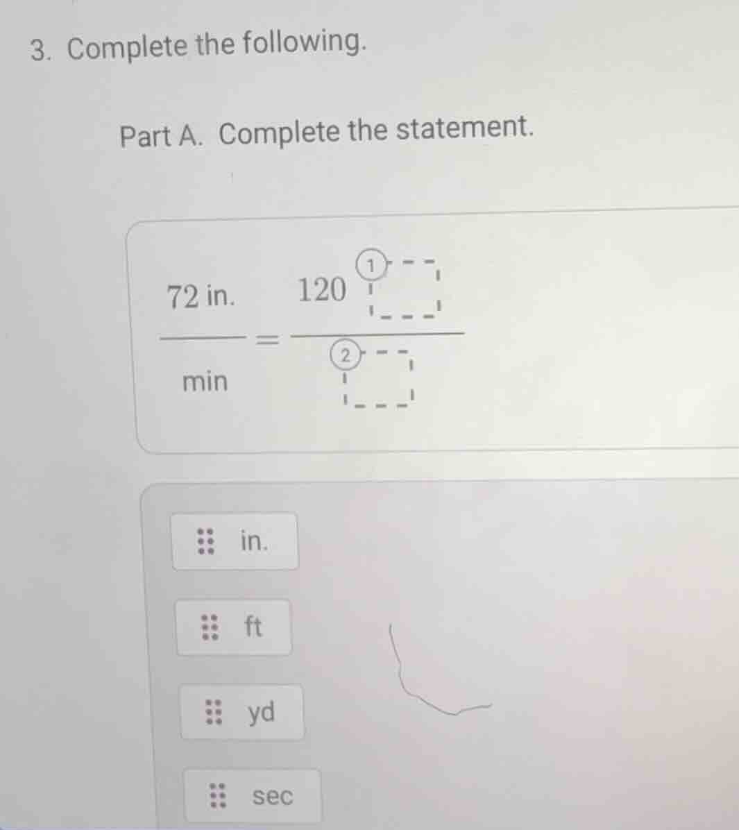 3. complete the following. part a. complete the statement. \\(\\dfrac{7…