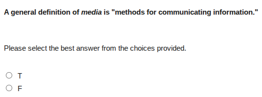 a general definition of media is \methods for communicating information…
