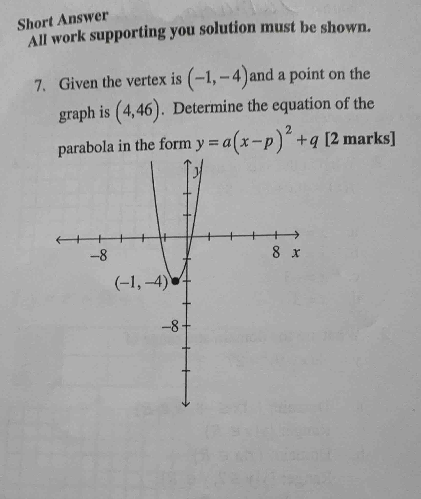 short answer all work supporting you solution must be shown. 7. given t…