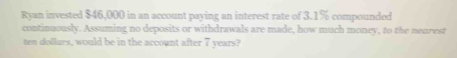 ryan invested $46,000 in an account paying an interest rate of 3.1% com…