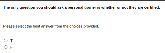 the only question you should ask a personal trainer is whether or not t…