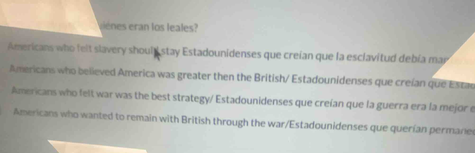 ¿quiénes eran los leales? americans who felt slavery should stay estado…