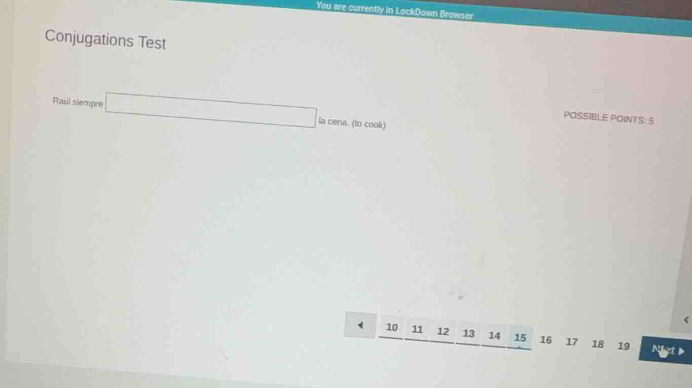 conjugations test raul siempre la cena. (to cook) possible points: 5