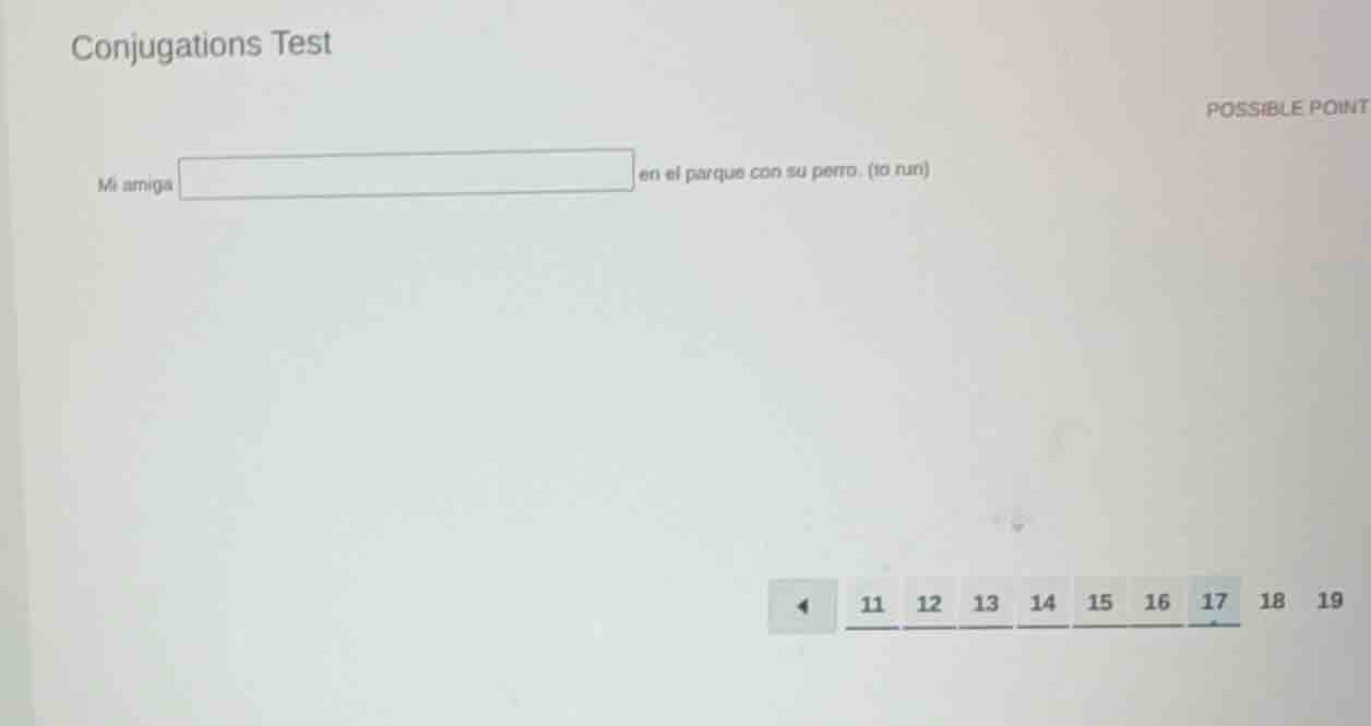 conjugations test possible point mi amiga en el parque con su perro. (t…