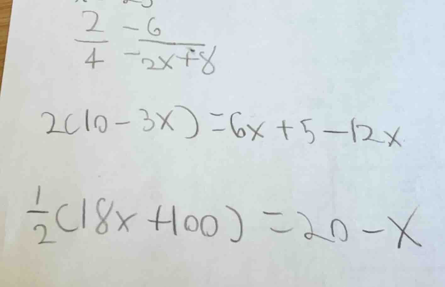 \\frac{2}{4} - \\frac{6}{-2x + 8} 2(10 - 3x) = 6x + 5 - 12x \\frac{1}{2…