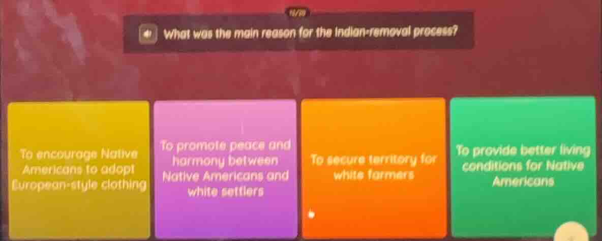 what was the main reason for the indian - removal process? to encourage…