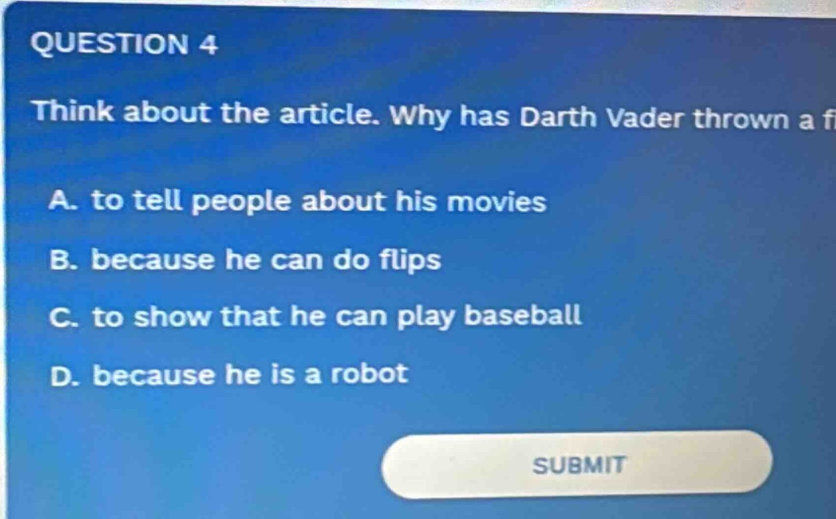 question 4 think about the article. why has darth vader thrown a f a. t…