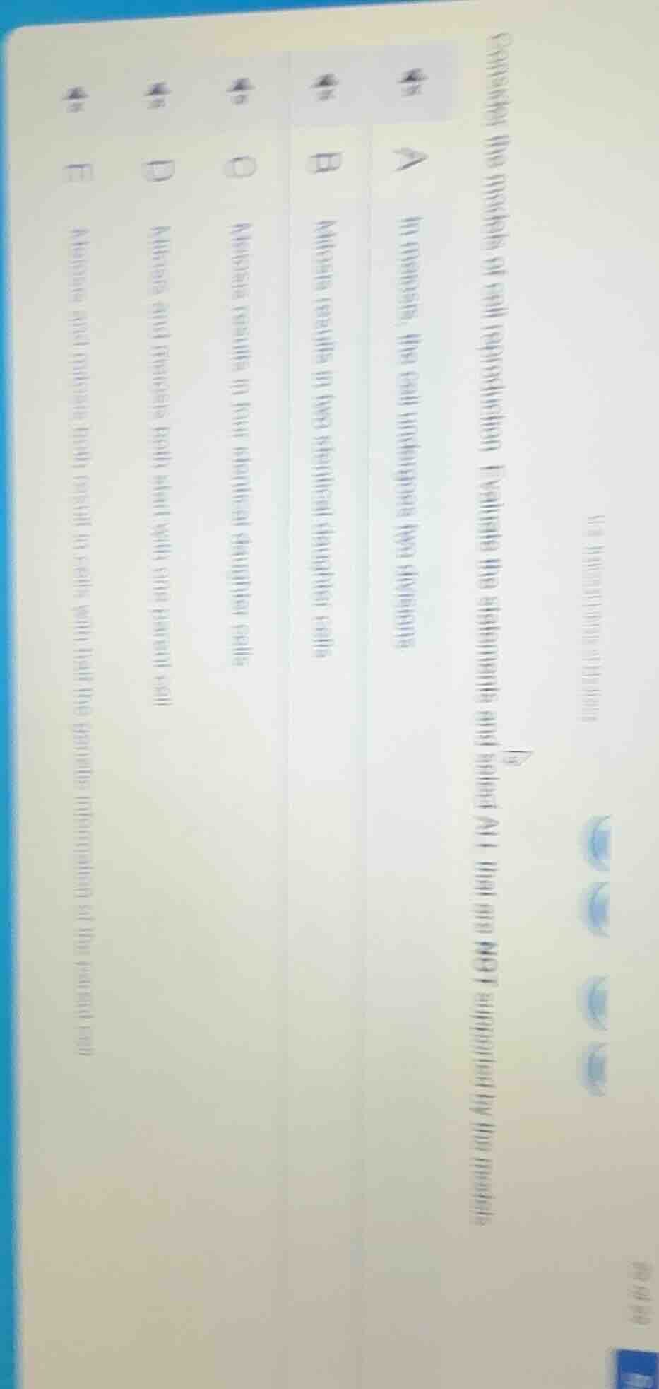 consider the models of cell reproduction. evaluate the statements and s…