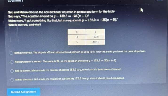 seb and mateo discuss the correct linear equation in point - slope form…