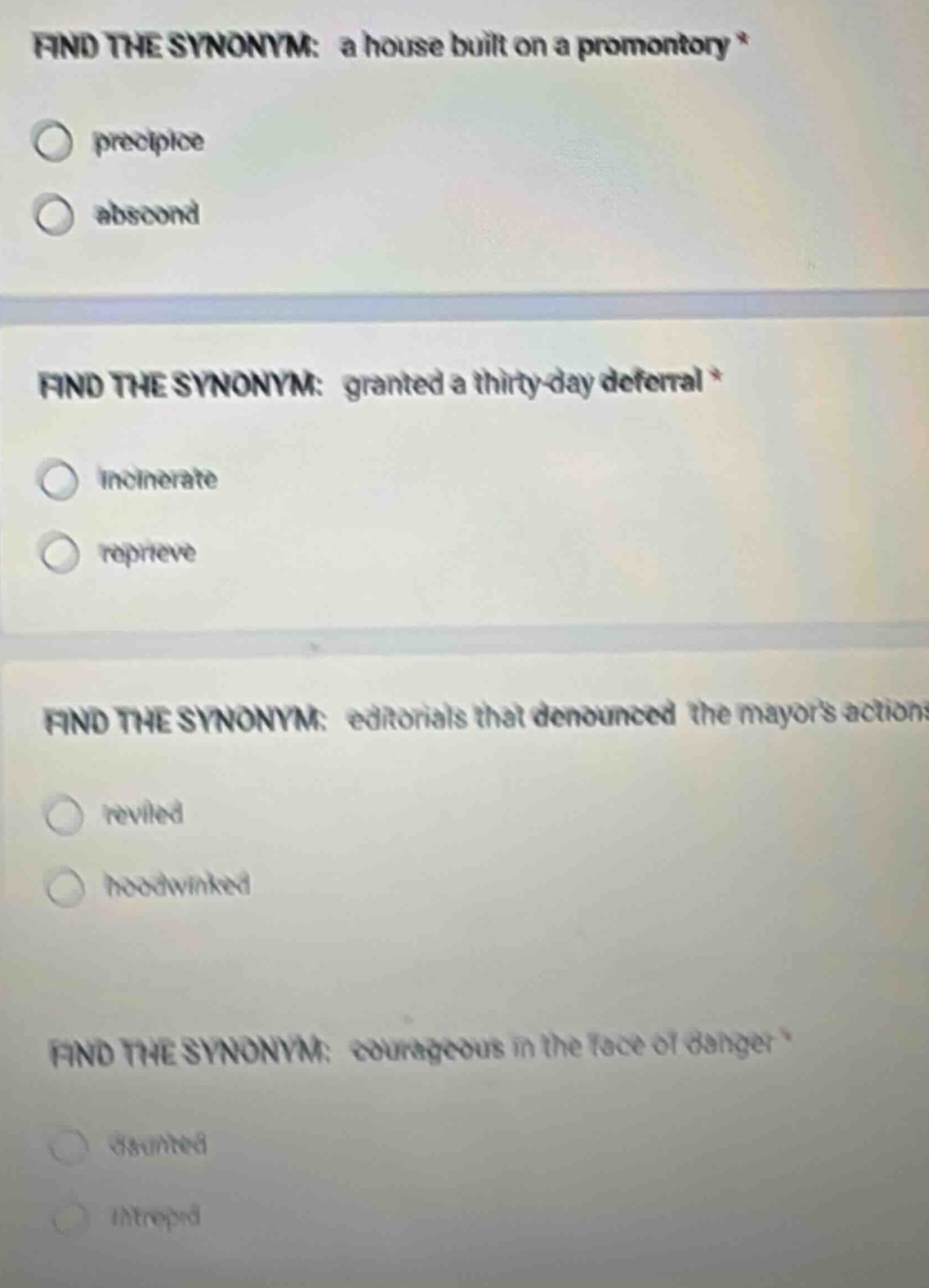 find the synonym: a house built on a promontory * precipice abscond fin…