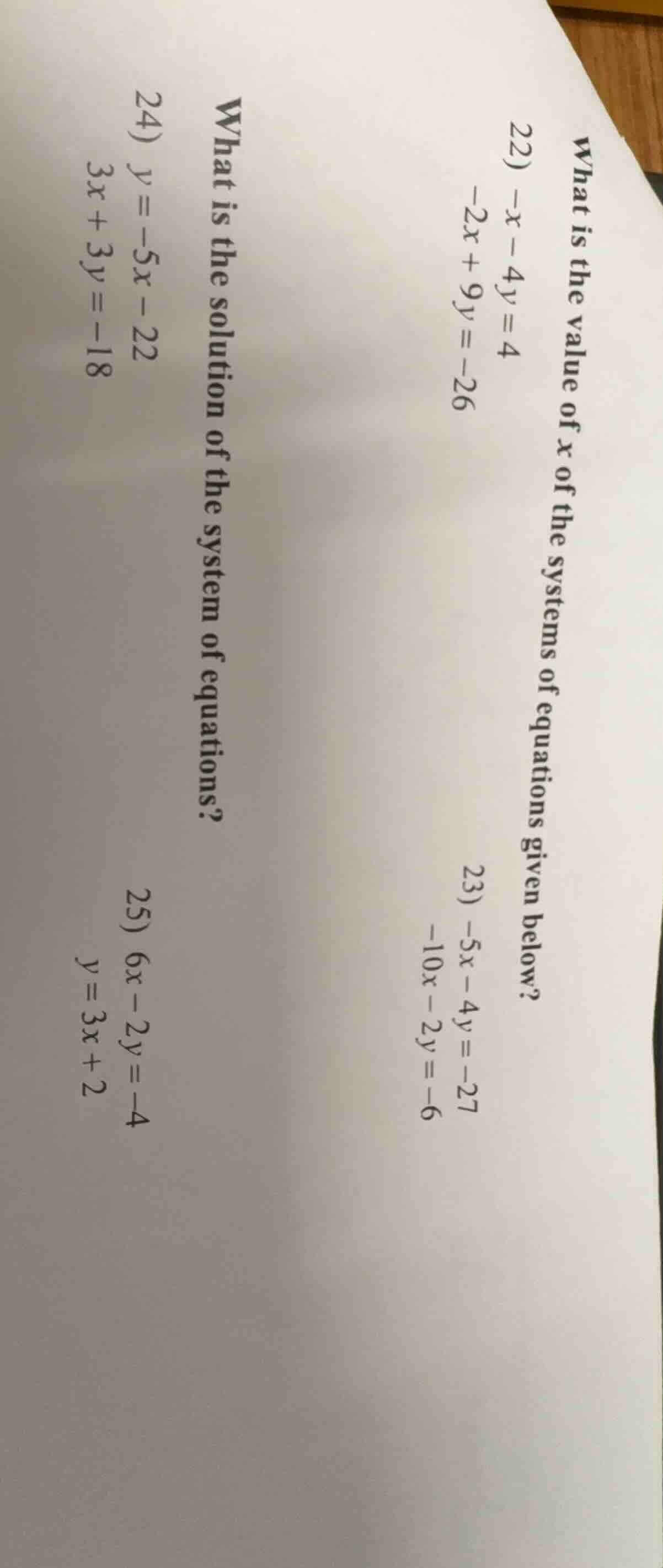 what is the value of x of the systems of equations given below? 22) (-x…