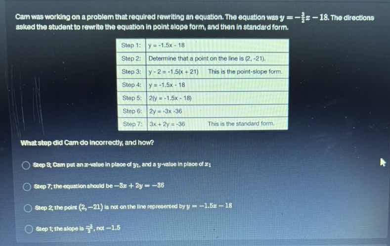 cam was working on a problem that required rewriting an equation. the e…