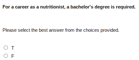 for a career as a nutritionist, a bachelors degree is required. please …