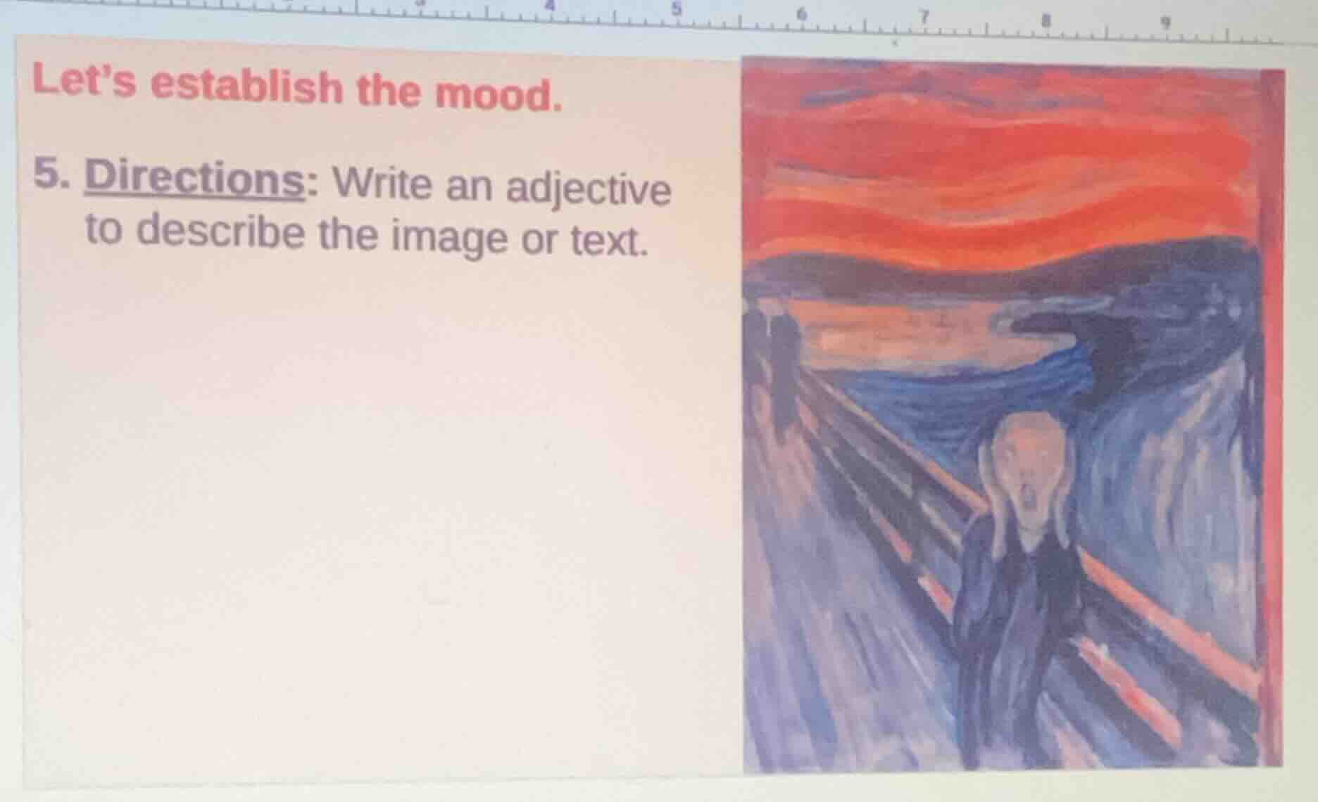 lets establish the mood. 5. directions: write an adjective to describe …